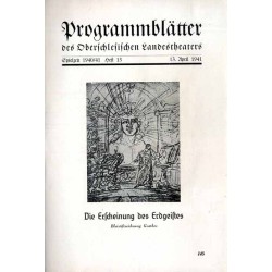 Programmblätter des Oberschlesischen Landestheaters. Oberschlesiches Landestheater Beuthen. Spielziet 1940/41. Heft 13 (13. Apri