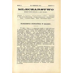 Mleczarstwo. Miesięczny dodatek bezpłatny do "Gazety Rolniczej" pod kierunkiem literackim Zygmunta Rudowskiego, poświęcony spraw