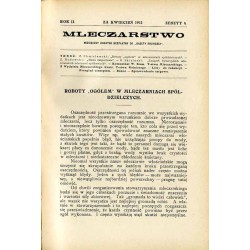 Mleczarstwo. Miesięczny dodatek bezpłatny do "Gazety Rolniczej" pod kierunkiem literackim Zygmunta Rudowskiego, poświęcony spraw
