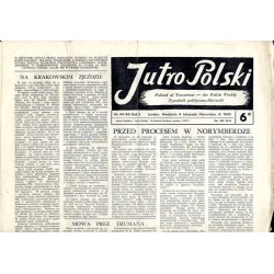 Jutro Polski. Tygodnik polityczno-literacki  Poland of Tomorrow. The Polish Weekly. R.2 (1945). Nr 44 (46) (4 listopada 1945) /