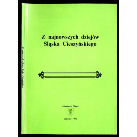 Z najnowszych dziejów Śląska Cieszyńskiego