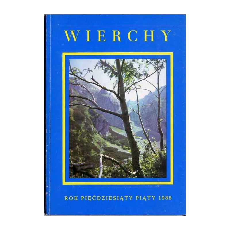 Wierchy. Rocznik poświęcony górom. Organ Komisji Turystyki Górskiej Zarządu Głównego Polskiego Towarzystwa Turystyczno-Krajoznaw