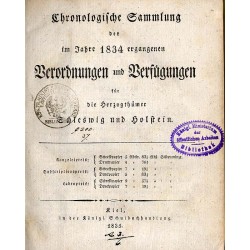Chronologische Sammlung der im Jahre 1833 ergangenen Verordnungen und Verfügungen für die Herzogthümer Schleswig und Holstein