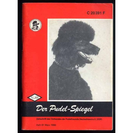 Der Pudel-Spiegel. Zeitschrift des Verbandes der Pudelfreunde Deutschland e.V. (VDP). Heft 81-84 (1980)