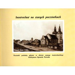 Uroki starego Inowrocławia / Inowrocław na starych pocztówkach
