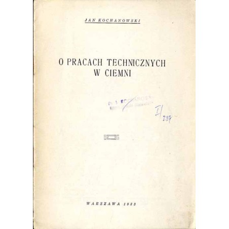 O pracach technicznych w ciemni. Cz. 2