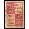 Wiedza i Życie. Miesięcznik poświęcony popularyzacji wiedzy oraz samokształceniu. R.4 (1929). Z.6 (Czerwiec 1929)