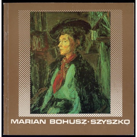 Marian Bohusz-Szyszko z Londynu. Wystawa obrazów darowanych przez Artystę do zbiorów Muzeum Narodowego w Gdańsku