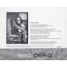 Ewa Pełka. [Ucieczka od zgiełku]