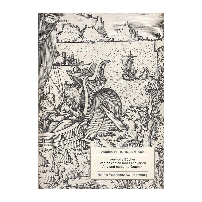 Henner Wachholtz Galerie Antiquariat Auktionen. Auktion VI: Wertvolle Bücher. Stadtansichten und Landkarten. Alte & moderne Grap