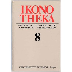Ikonotheka. Prace Instytutu Historii Sztuki Uniwersytetu Warszawskiego. R.8 (1994)