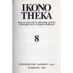 Ikonotheka. Prace Instytutu Historii Sztuki Uniwersytetu Warszawskiego. R.8 (1994)