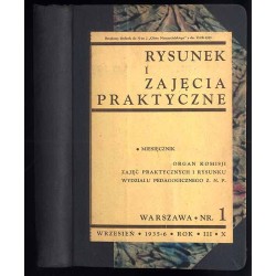 Rysunki i Zajęcia Praktyczne. Miesięcznik. Organ Sekcji Nauczycieli Rysunków i Zajęć Praktycznych ZNP. R.3 (10) (1935-36). Nr 1-