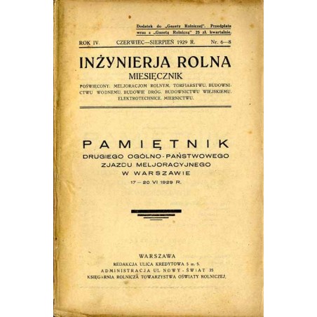 Inżynieria Rolna. Dwumiesięcznik poświęcony melioracjom rolnym, torfiarstwu, budownictwu wodnemu, budowie dróg, budownictwu wiej
