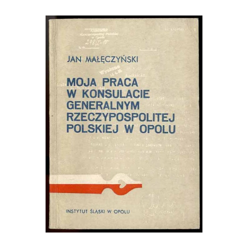 Moja praca w Konsulacie Generalnym Rzeczypospolitej Polskiej w Opolu