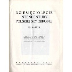 Dziesięciolecie Intendentury Polskiej Siły Zbrojnej 1918-1928