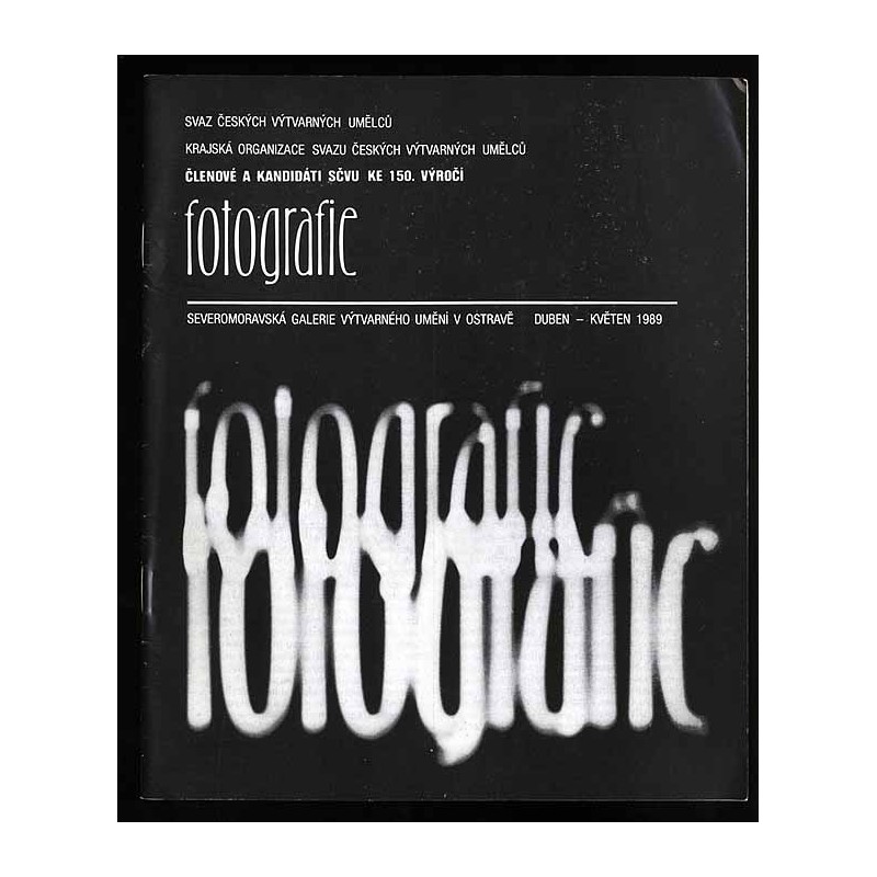 Fotografie. Severomoravská Galerie Výtvarného umění v Ostravě