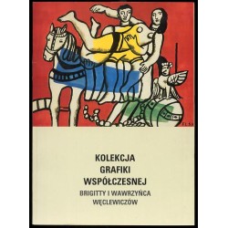 Kolekcja grafiki współczesnej Brigitty i Wawrzyńca Węclewiczów ze zbiorów Muzeum Narodowego w Warszawie