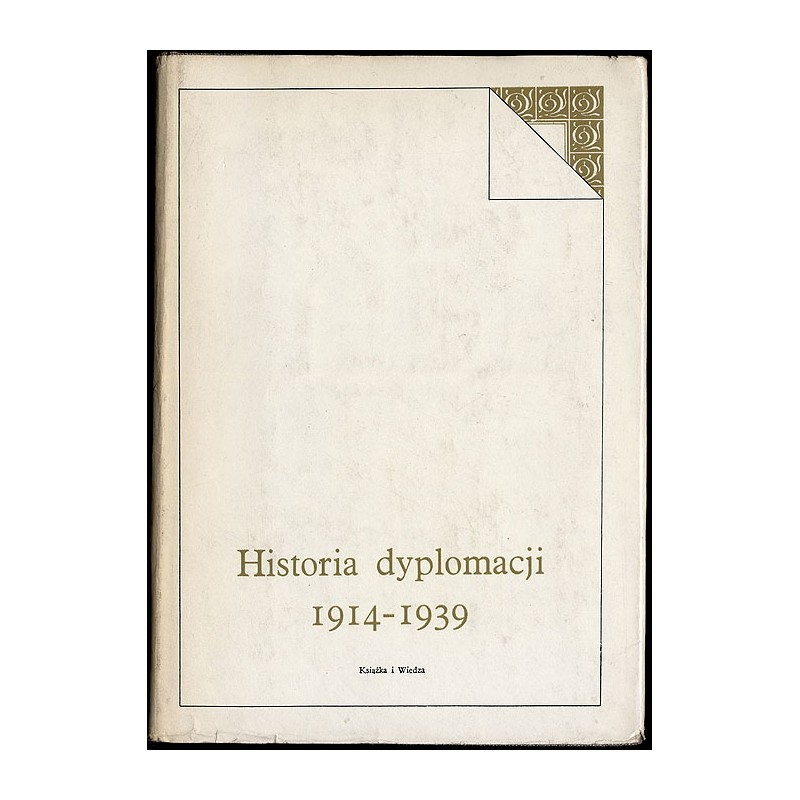 Historia dyplomacji. T.3: 1914-1939
