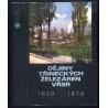 Dĕjiny Třineckých Železáren VŘSR 1839-1979