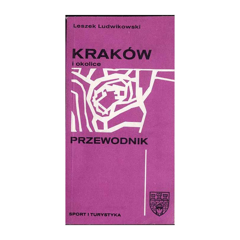 Kraków i okolice. Przewodnik