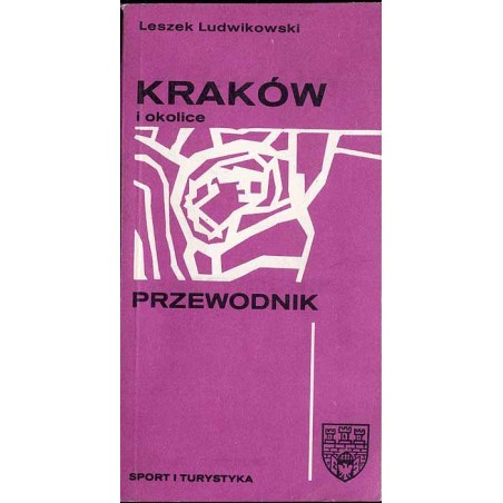 Kraków i okolice. Przewodnik