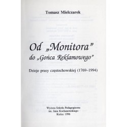 Od "Monitora" do "Gońca Reklamowego". Dzieje prasy częstochowskiej (1769-1994)