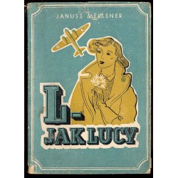 L - jak Lucy. Opowieść lotnicza