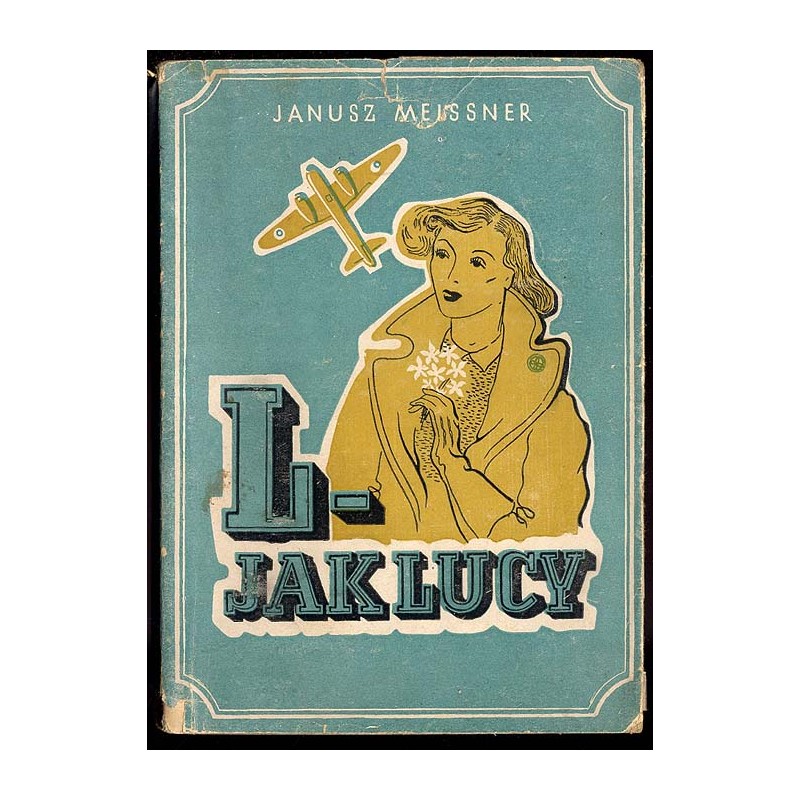 L - jak Lucy. Opowieść lotnicza