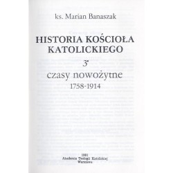 Historia Kościoła katolickiego. 3 [Część 2]: Czasy nowożytne 1758-1914