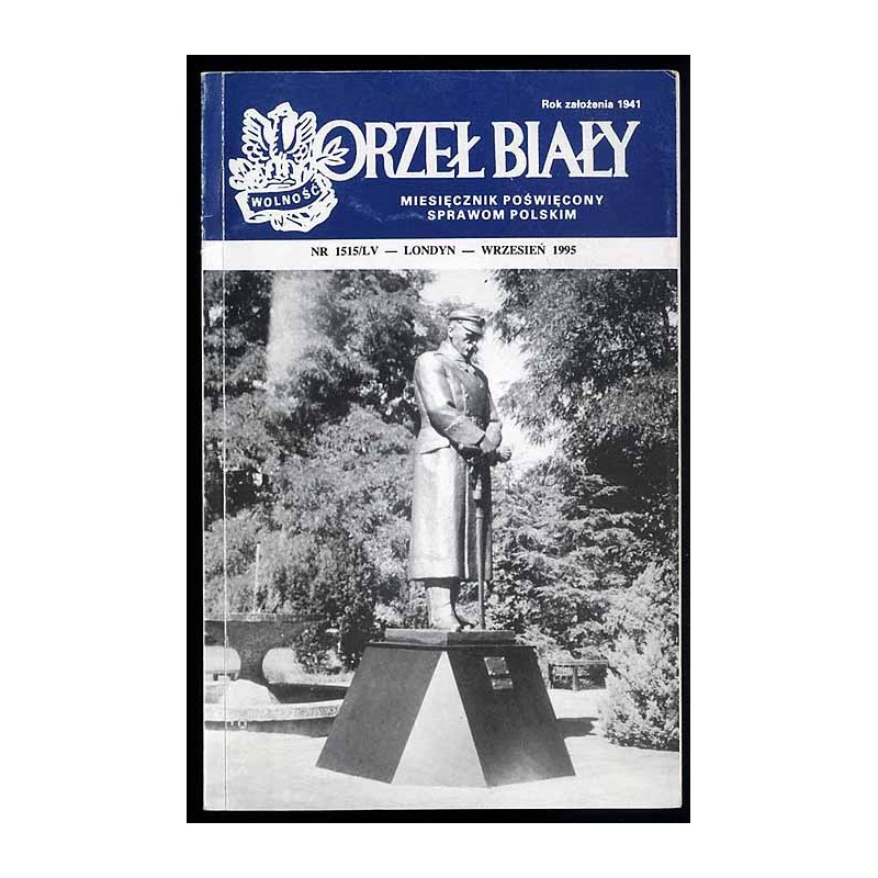 Orzeł Biały. Miesięcznik poświęcony zagadnieniom współczesnym. Nr 1515/LV (IX 1995)
