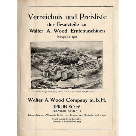 Verzeichnis und Preisliste der Ersatzteile zu Walter A. Wood Erntemaschinen Ausgabe 1912