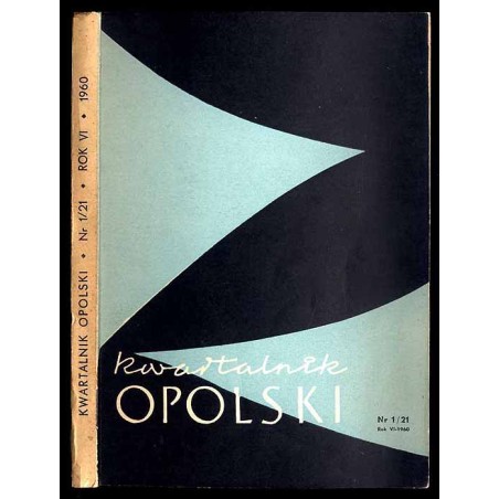 Kwartalnik Opolski. R.6 (1960). Nr 1 (21)