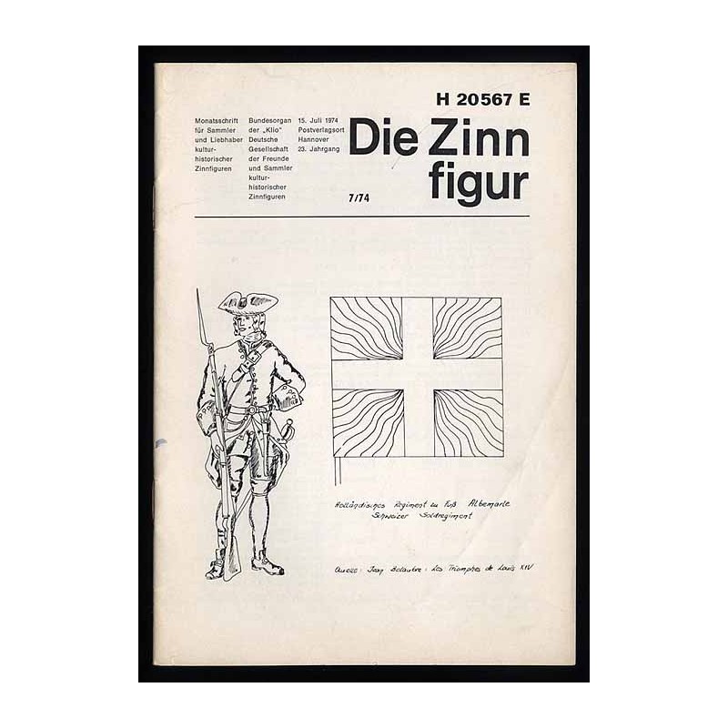 Die Zinnfigur. Monatsschrift für Sammler und Liebhaber kulturhistorischer Zinnfiguren. 23. Jahrgang (1974). Nr 7 (15.07.1974)