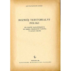 Rozwój terytorialny Polski. Od czasów najdawniejszych do okresu przebudowy państwa w latach 1569-1572