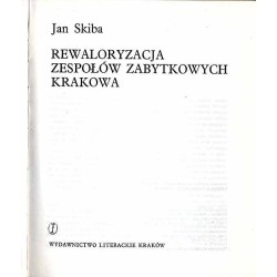 Rewaloryzacja zespołów zabytkowych Krakowa