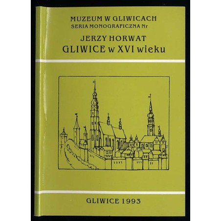 Gliwice w XVI wieku