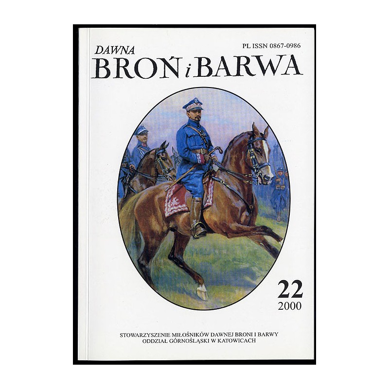 Dawna Broń i Barwa. R.15 (2000). Nr 22 (XII 2000)