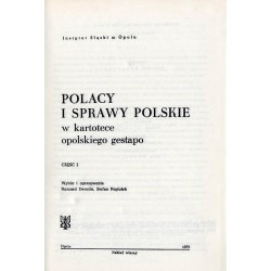 Polacy i sprawy polskie w kartotece opolskiego gestapo. 3cz
