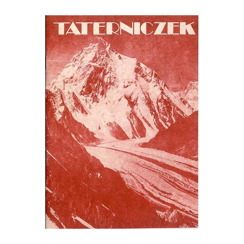 Taterniczek. Materiały szkoleniowe Klubu Wysokogórskiego - Kraków. Aperiodyk. Ukazuje się kiedy chce. 1986. Z.2