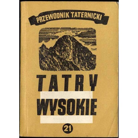 Tatry Wysokie. Przewodnik taternicki. Cz. 21: Klimkowa Przełęcz - Łomnicka Grań