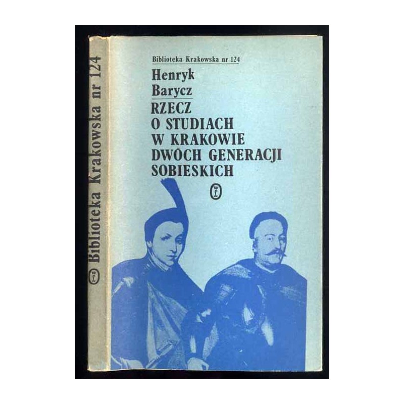 Rzecz o studiach w Krakowie dwóch generacji Sobieskich