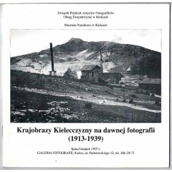 Krajobrazy Kielecczyzny na dawnej fotografii (1913-1939), lipiec/sierpień 1997 r., Galeria Fotografii, Kielce