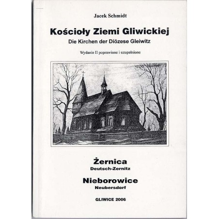 Kościoły Ziemi Gliwickiej. Żernica. Nieborowice