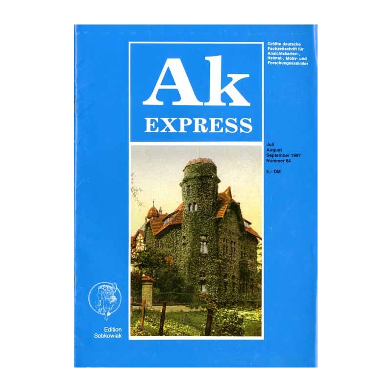 Ak Express. Größte deutsche Fachzeitschrift für Ansichtskarten-, Heimat-, Motiv- und Forschungssammler. (1997). Nr 84 (Juli-Augu