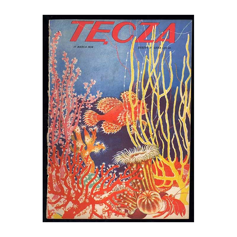 Tęcza. Ilustrowane pismo tygodniowe. R.2 (1928). Z. 11 (17 marca 1928) / Zofia Stanisławska / Reymont / Grecja Kalabaka