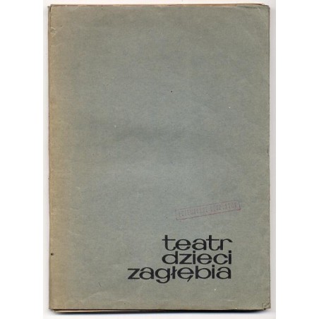 Teatr Dzieci Zagłębia [Oskar Wilde: Szczęśliwy Książę] [Materiały o spektaklu Jana Dormana z 1967 roku]