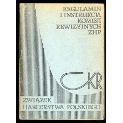 Regulamin komisji rewizyjnych ZHP. Instrukcja w sprawie organizacji pracy komisji rewizyjnych ZHP