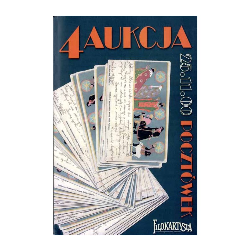 Filokartysta. 4 Aukcja Pocztówek. Warszawa 25 listopada 2000 r