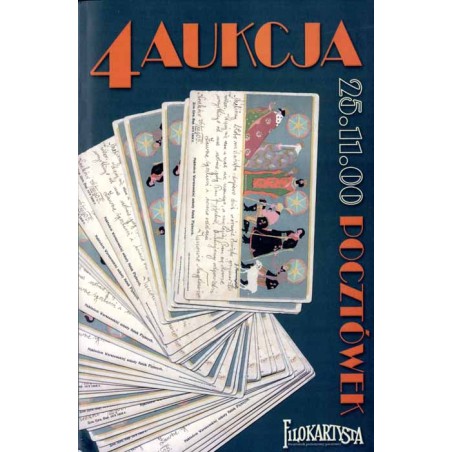 Filokartysta. 4 Aukcja Pocztówek. Warszawa 25 listopada 2000 r